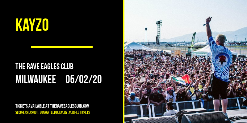 Kayzo at The Rave Eagles Club tickets Kayzo at The Rave Eagles Club