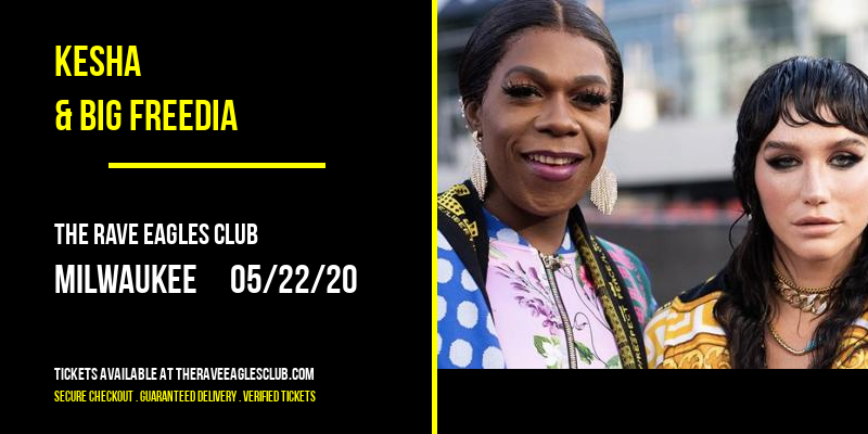 Kesha & Big Freedia [CANCELLED] at The Rave Eagles Club