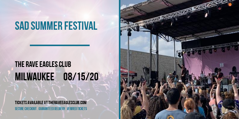 Sad Summer Festival at The Rave Eagles Club tickets Sad Summer Festival at The Rave Eagles Club