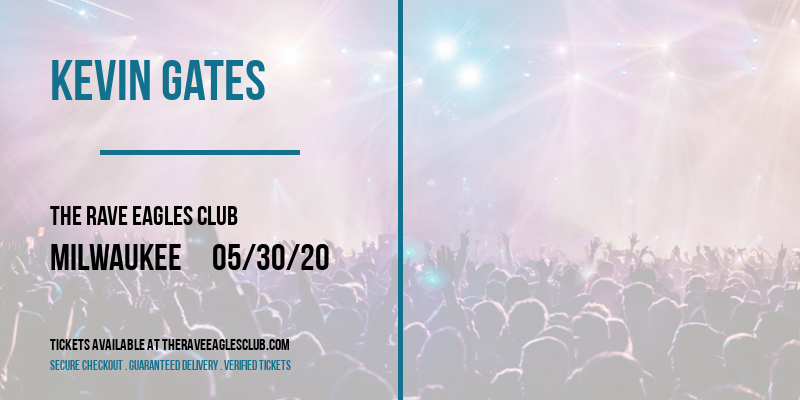 Kevin Gates at The Rave Eagles Club tickets Kevin Gates at The Rave Eagles Club