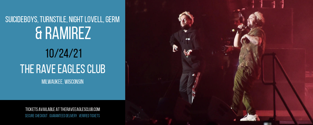 Suicideboys, Turnstile, Night Lovell, Germ & Ramirez at The Rave Eagles Club tickets Suicideboys, Turnstile, Night Lovell, Germ & Ramirez at The Rave Eagles Club