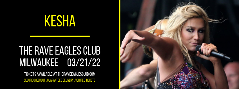Kesha [CANCELLED] at The Rave Eagles Club