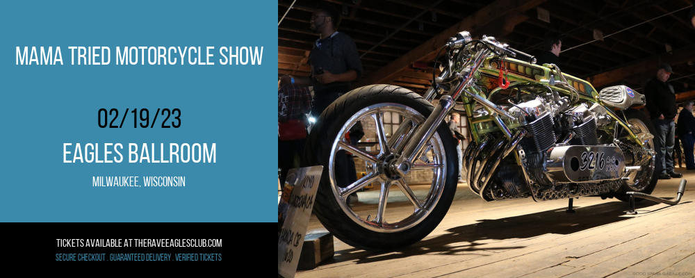 Mama Tried Motorcycle Show at The Rave Eagles Club tickets Mama Tried Motorcycle Show at The Rave Eagles Club