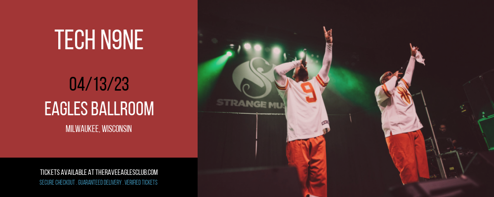 Tech N9ne at The Rave Eagles Club tickets Tech N9ne at The Rave Eagles Club