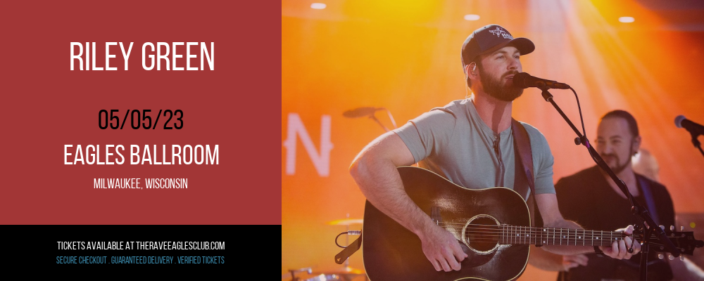 Riley Green at The Rave Eagles Club tickets Riley Green at The Rave Eagles Club