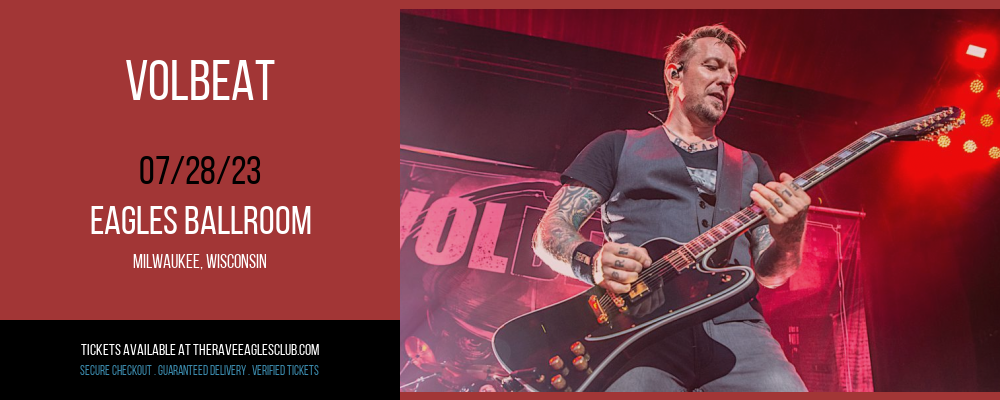Volbeat at The Rave Eagles Club tickets Volbeat at The Rave Eagles Club