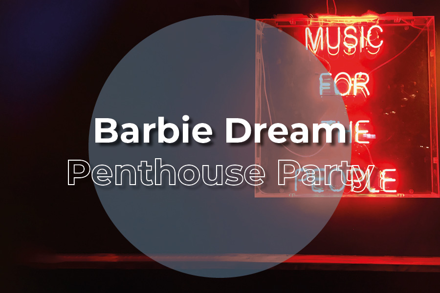 Barbie Dream Penthouse Party