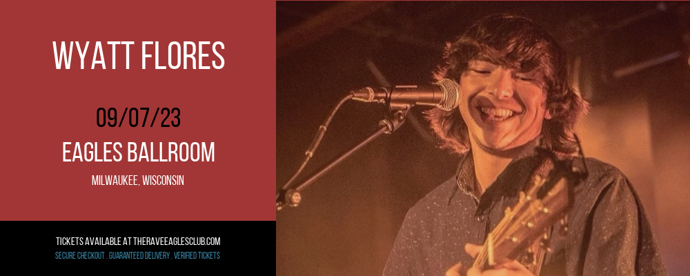 Wyatt Flores at Eagles Ballroom
