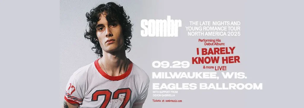 sombr at Eagles Ballroom